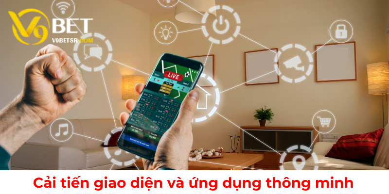 Nâng cấp giao diện và phát triển ứng dụng